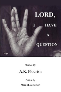 Abbildung von: Lord, I Have A Question - iUniverse