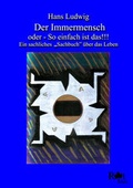 Cover: Der Immermensch oder So einfach ist das!!! - Iris Kater Verlag & Medien