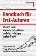 Cover: Handbuch f&uuml;r Erst-Autoren - Autorenhaus-Verlag