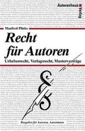 Cover: Recht f&uuml;r Autoren - Autorenhaus-Verlag