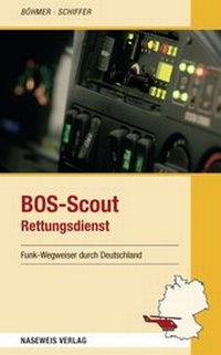 Enlarge image Cover: BOS-Scout Rettungsdienst - Böhmer & Mundloch Verlag