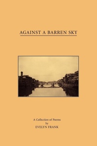 Abbildung von: Against A Barren Sky - iUniverse