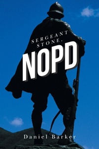 Enlarge image Cover: Sergeant Stone, Nopd - iUniverse