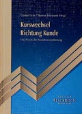 Cover: Kurswechsel Richtung Kunde - Frankfurter Allgemeine Zeitung