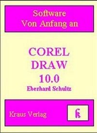 Enlarge image Cover: Corel Draw 10.0 - Kraus, Uwe