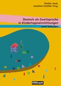 Cover: Deutsch als Zweitsprache in Kindertageseinrichtungen und Schulen. Analysen und Konzepte zu Unterricht und  individueller F&ouml;rderung - Fillibach