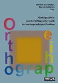 Cover: Orthographie- und Schriftspracherwerb bei mehrsprachigen Kindern - Fillibach