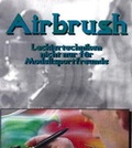 Cover: Einf&uuml;hrung in die Airbrush-Technik - Mediabook Verlag