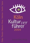 Cover: Kulturverf&uuml;hrer K&ouml;ln 2004 - Metz, Helmut