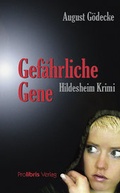 Cover: Gef&auml;hrliche Gene - Prolibris