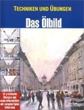 Cover: Das &Ouml;lbild - Edition Michael Fischer / EMF Verlag