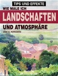 Cover: Wie male ich Landschaften und Atmosph&auml;re - Edition Michael Fischer / EMF Verlag