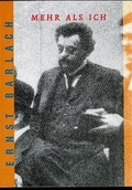 Cover: Ernst Barlach - mehr als ich - Kerber Verlag
