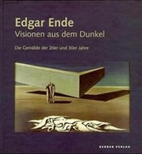 Enlarge image Cover: Edgar Ende - Visionen aus dem Dunkel - Kerber Verlag