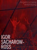 Cover: Igor Sacharow-Ross - Verlag f. mod. Kunst