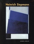 Cover: Heinrich Siepmann - Monographie und Werkverzeichnis der Gem&auml;lde - Kerber Verlag