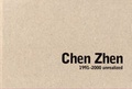 Cover: Chen Zhen: 1991-2000 unrealized (engl.) - Verlag f. mod. Kunst