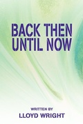 Cover: Back Then Until Now - iUniverse