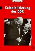 Cover: Kolonialisierung der DDR - agenda M&uuml;nster