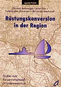 Cover: R&uuml;stungskonversion in der Region - agenda M&uuml;nster