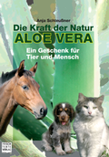 Cover: Die Kraft der Natur. Aloe Vera - FRISCHTEXTE Verlag