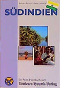 Cover: S&uuml;dindien, mit Mumbai, Goa, Andhra Pradesh, Karnataka, Kerala, Tamil Nadu, die Lakkadiven und Andamanen - Rausch, Barbara