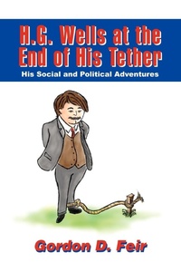 Abbildung von: H.G. Wells at the End of His Tether - iUniverse