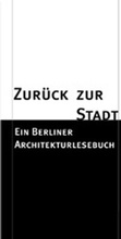 Cover: Zur&uuml;ck zur Stadt - JOVIS Verlag