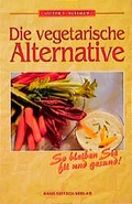 Cover: Die vegetarische Alternative - Hans-Nietsch-Verlag