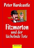 Cover: Fitzmorton und der l&auml;chelnde Tote - Bookspot Verlag