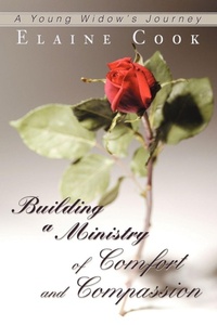 Enlarge image Cover: Building a Ministry of Comfort and Compassion - iUniverse