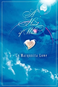 Abbildung von: A Heart of White - iUniverse