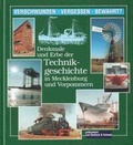 Cover: Denkmale und Erbe der Technikgeschichte in Mecklenburg und Vorpommern - Ingo Koch Verlag