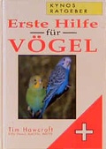 Cover: Erste Hilfe f&uuml;r V&ouml;gel - Kynos