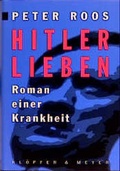 Cover: Hitler Lieben. - Kl&ouml;pfer, Meyer u. Co