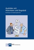 Cover: Ausbilden mit Ackermann und Ungeduld - DiHK Verlag