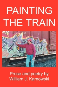 Abbildung von: Painting The Train - iUniverse