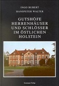 Cover: Gutsh&ouml;fe, Herrenh&auml;user und Schl&ouml;sser im &ouml;stlichen Holstein - Sventana