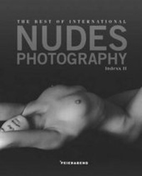 Abbildung von: Das Beste Zeitgenössischer Aktfotografie /The Best of International Nudes Photography - Feierabend Unique Books