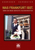 Cover: Was Frankfurt isst - Verlag Kornmayer / Kornmayer, Hentschel u. Winter GbR