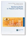 Cover: Bankenaufsicht in Theorie und Praxis - Frankfurt School Forum