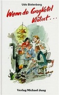 Cover: Wenn de Grogketel kl&ouml;tert... - Jung, M