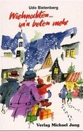 Cover: Wiehnachten... un'n beten mehr - Jung, M