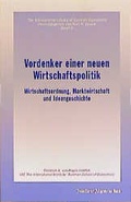 Cover: Die &ouml;sterreichische Schule der National&ouml;konomie / Vordenker einer neuen Wirtschaftspolitik - Frankfurter Allgemeine Zeitung