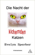Cover: Die Nacht der kichernden Katzen - Gipfelbuch-Verlag