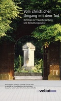 Cover: Vom christlichen Umgang mit dem Tod - Vereinigte Evangelisch-Lutherische Kirche Deutschlands