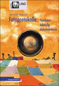 Abbildung von: Fotoprotokolle: Seminare lebendig dokumentieren - managerSeminare Verlags GmbH