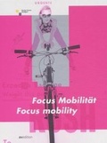Cover: Focus Mobilit&auml;t /Focus Mobility. Internationaler Designpreis Baden-W&uuml;rttemberg 2001 - AVEdition