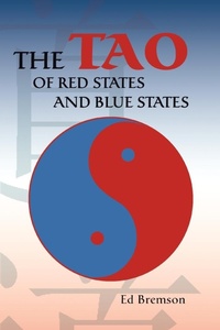 Abbildung von: The Tao of Red States and Blue States - iUniverse