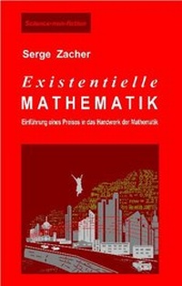 Abbildung von: Existentielle Mathematik - Verlag Dr. Zacher